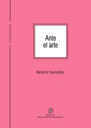 Ante el arte cover image