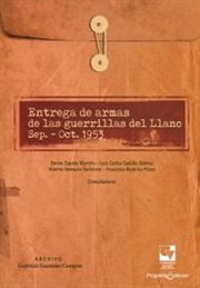 Entrega de armas de las guerrillas del Llano sep.-Oct.1953 cover image