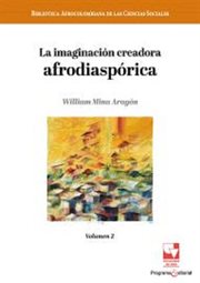 La imaginación creadora afrodiaspórica, Volumen 2 cover image