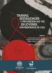Tramas, sexualidades y prevención del VIH en jóvenes universitarios de Cali cover image