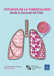 Estudios de la tuberculosis desde la sucursal del cielo cover image