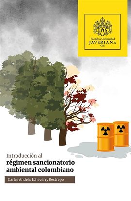 Cover image for Introducción al régimen sancionatorio ambiental colombiano