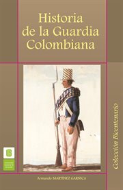 Historia de la guardia colombiana cover image
