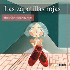 Cover image for Las zapatillas rojas