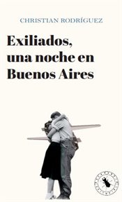 Exiliados : una noche en Buenos Aires cover image