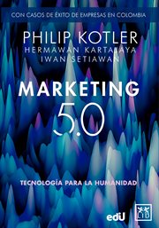Marketing 5. 0 : Tecnología para la Humanidad cover image