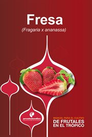 Manual para el cultivo de frutales en el trópico. fresa cover image