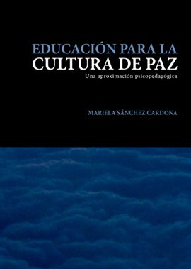 Cover image for Educación para la cultura de paz