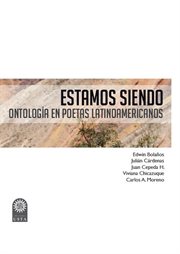 Estamos siendo ontología en poetas latinoamericanos cover image