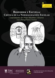 Biopoder y Escuela : Crítica de la Normalización Escolar. Investigación cover image