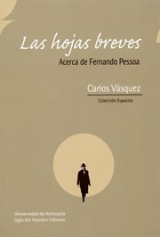 Las hojas breves : acerca de Fernando Pessoa cover image