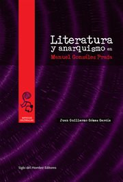 Literatura y anarquismo en manuel gonzález prada cover image