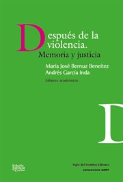 Después de la violencia : memoria y justicia cover image