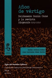 Años de vértigo : Baldomero Sanín Cano y la revista Hispania (1912-1916) cover image