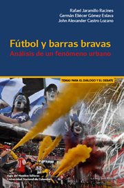 Fútbol y barras bravas. Análisis de un fenómeno urbano cover image