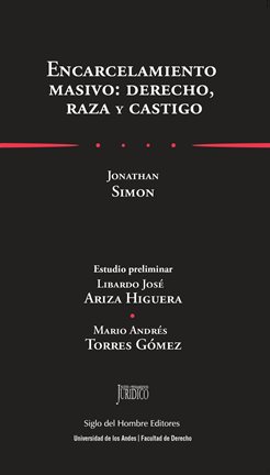 Cover image for Encarcelamiento masivo: derecho, raza y castigo