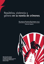 República, violencia y género en la novela de crímenes cover image