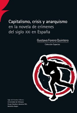 Cover image for Capitalismo, crisis y anarquismo en la novela de crímenes del siglo XXI en España