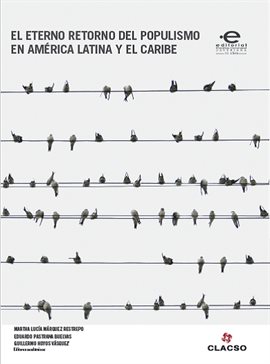 Cover image for El eterno retorno del populismo en América Latina y el Caribe