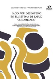Pago por desempeño en el Sistema de Salud Colombiano cover image