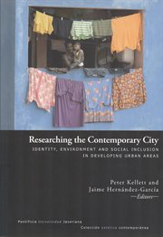 Researching the contemporary city : identity, environment and social inclusion in developing urban areas cover image