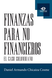 Finanzas para no financieros. El caso colombiano cover image