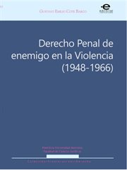Derecho penal de enemigo en la violencia (1948-1966) cover image