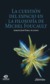 La cuestión del espacio en la filosofía de michel foucault cover image