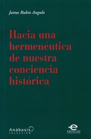 Hacia una hermeneutica de nuestra conciencia historica cover image