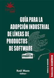 Guía para la adopción industrial de líneas de productos de software cover image
