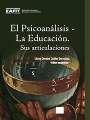 El psicoanálisis – la educación. sus articulaciones cover image