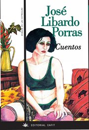 Cuentos : José Libardo Porras cover image