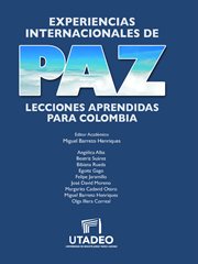 Experiencias internacionales de paz : lecciones aprendidas para Colombia cover image