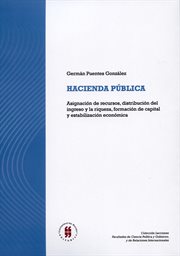 Hacienda pública: asignación de recursos, distribución del ingreso y la riqueza, formación de cap cover image