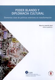 Poder blando y diplomacia cultural. Elementos claves de políticas exteriores en transformaciones cover image