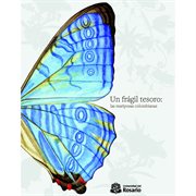 UN FRAGIL TESORO : las mariposas colombianas cover image
