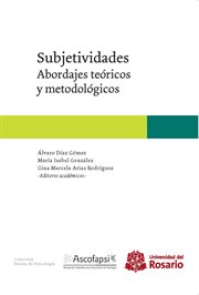 Subjetividades. Abordajes teóricos y metodológicos cover image