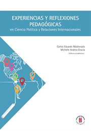 Experiencias y reflexiones pedagógicas en ciencia política y relaciones internacionales cover image