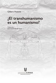 ¿El transhumanismo es un humanismo? cover image