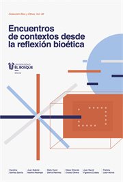 Encuentros de contextos desde la reflexión bioética cover image