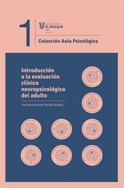 Introducción a la evaluación clínica neuropsicológica del adulto : Aula Pisicológica cover image