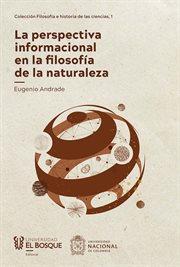 La perspectiva informacional en la filosofía de la naturaleza cover image