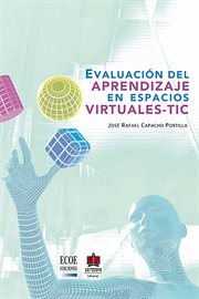 Evaluación del aprendizaje en espacios virtuales-TIC cover image