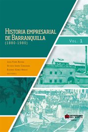 Historia empresarial de Barranquilla (1880-1980) cover image