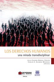 Los derechos humanos : una mirada transdisciplinar cover image