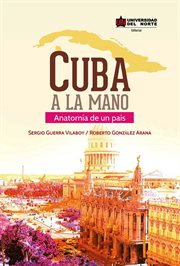 Cuba a la mano. Anatomía de un país cover image
