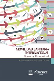 Movilidad sanitaria internacional. Regiones y dilema sectorial cover image