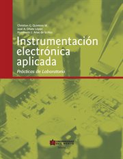 Instrumentación electrónica aplicada. Prácticas de laboratorio cover image