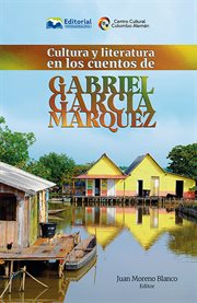 Cultura y literatura en los cuentos de Gabriel García Márquez cover image