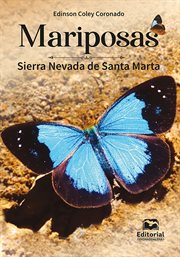 Mariposas : Sierra Nevada de Santa Marta cover image